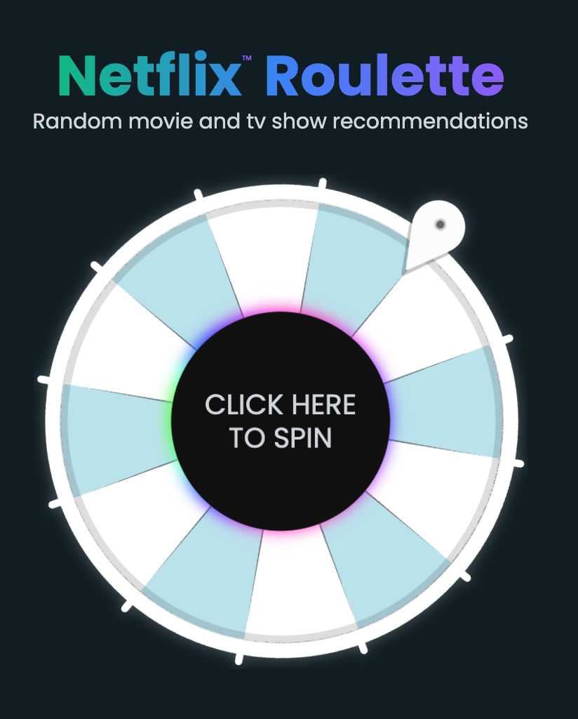 Click here to play Netflix Roulette